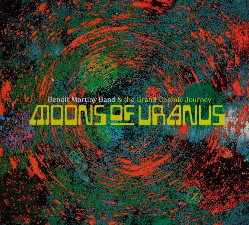 Martiny Benoit - Moons of Uranus (CD) (Front Cover)
